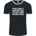 You Can't Scare Me 3 Daughters Father's Day Mens Ringer T-Shirt FotL Black/White