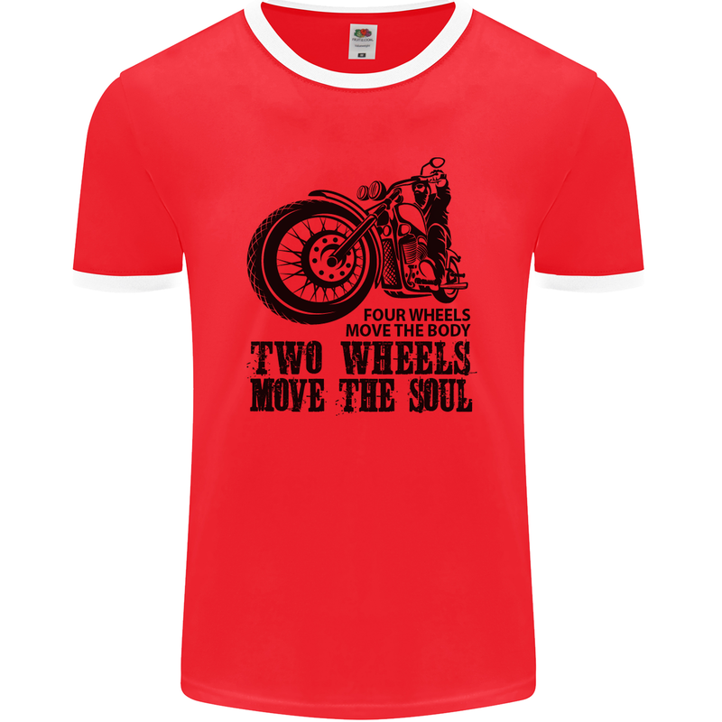 Two Wheels Move the Soul Motorcycle Biker Mens Ringer T-Shirt FotL Red/White