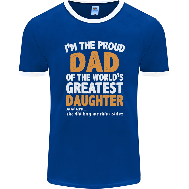 Proud World's Greatest Daughter Fathers Day Mens Ringer T-Shirt FotL Royal Blue/White