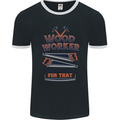 Carpenter Woodworker No App For That Mens Ringer T-Shirt FotL Black/White