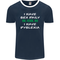 I Have Sex Daily Dyslexia Funny Slogan Mens Ringer T-Shirt FotL Navy Blue/White