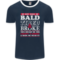 My Wife Made Me Bald Tired & Broke Mens Ringer T-Shirt FotL Navy Blue/White