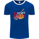 My Wife Rocks Funny Music Guitar Mens Ringer T-Shirt FotL Royal Blue/White