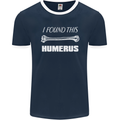 I Found This Humerus Funny Slogan Mens Ringer T-Shirt FotL Navy Blue/White