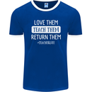 Teacher Love Them Return Funny Teaching Mens Ringer T-Shirt FotL Royal Blue/White