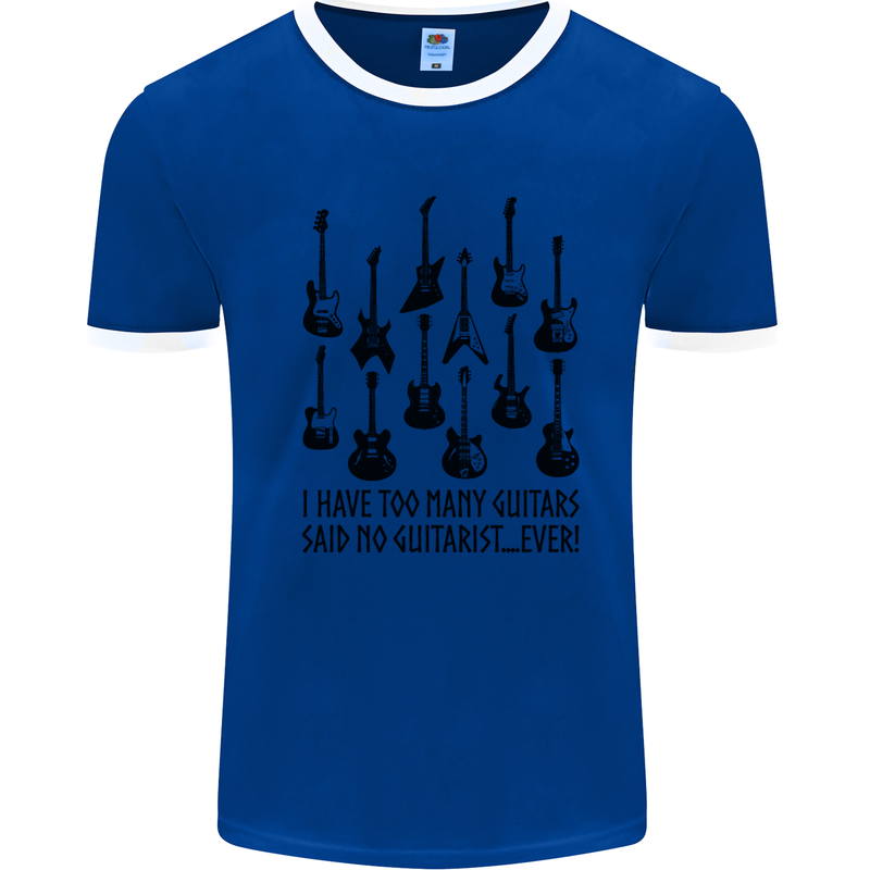 I Have Too Many Guitars Funny Guitarist Mens White Ringer T-Shirt Royal Blue/White