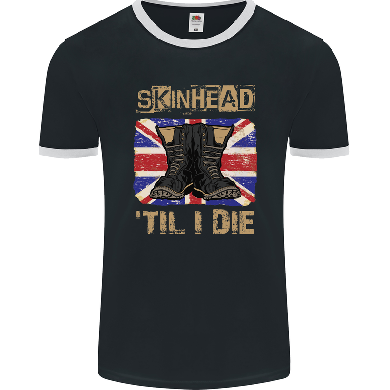 Skinhead Til I Die Punk Music Mens Ringer T-Shirt FotL Black/White