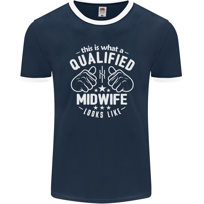 This Is What a Qualified Midwife Looks Like Mens Ringer T-Shirt FotL Navy Blue/White