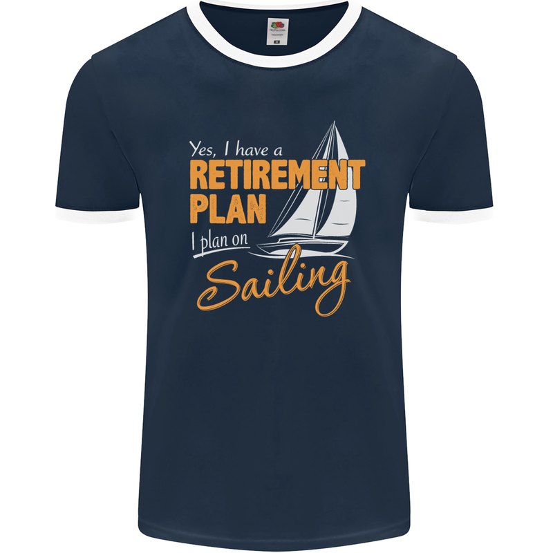 Retirement Plan Sailing Sailor Boat Funny Mens Ringer T-Shirt FotL Navy Blue/White