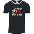 Biker Loud Pipes Saves Lives Motorcycle Mens Ringer T-Shirt FotL Black/White