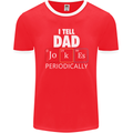 Dad Jokes Periodically Funny Father's Day Mens Ringer T-Shirt FotL Red/White