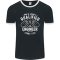 This Is What a Qualified Engineer Looks Like Mens Ringer T-Shirt FotL Black/White