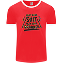 Don't Make Sh!t With Your Drummer Mens Ringer T-Shirt FotL Red/White