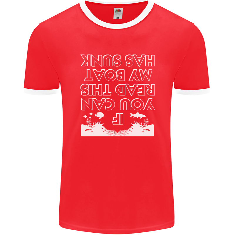 My Boat Has Sunk Sailing Sailor Boat Canoe Mens Ringer T-Shirt FotL Red/White