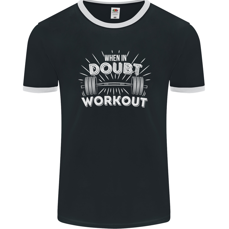 When in Doubt Workout Gym Training Top Mens Ringer T-Shirt FotL Black/White