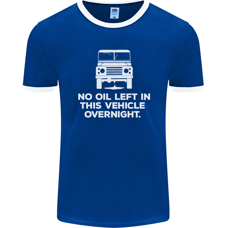 No Oil Left Vehicle Overnight 4X4 Off Road Mens Ringer T-Shirt FotL Royal Blue/White