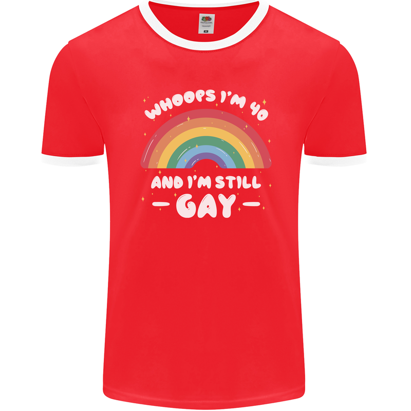 I'm 40 And I'm Still Gay LGBT Mens Ringer T-Shirt FotL Red/White
