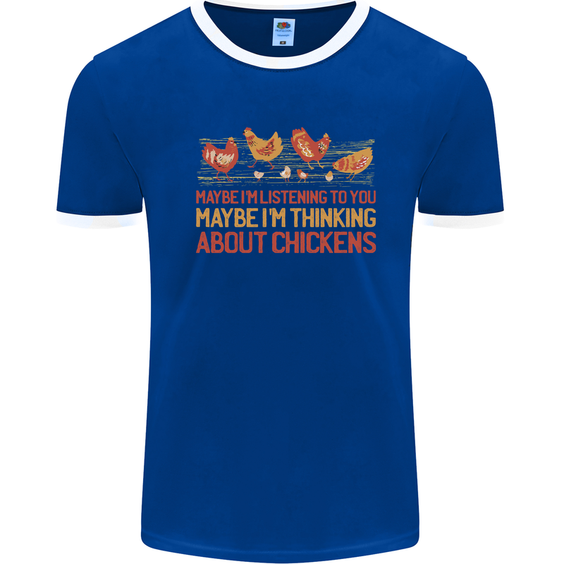 Funny Thinking About Chickens Farm Farmer Mens Ringer T-Shirt Royal Blue/White