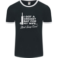 A Cricket Bat for My Wife Best Swap Ever! Mens Ringer T-Shirt FotL Black/White