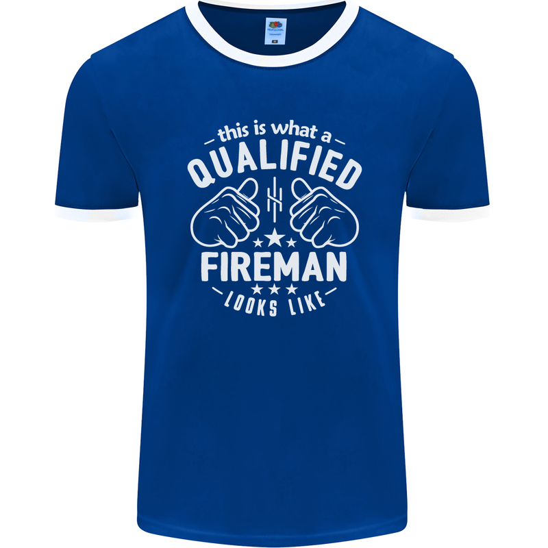 This Is What a Qualified Fireman Looks Like Mens Ringer T-Shirt FotL Royal Blue/White