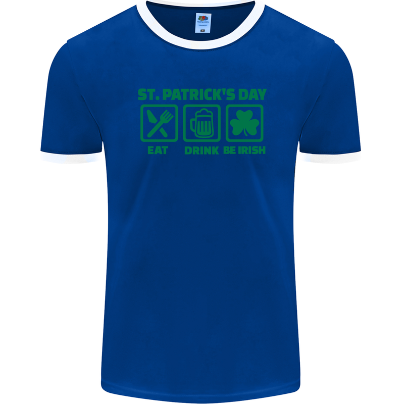 Eat Drink Be Irish St. Patrick's Day Mens Ringer T-Shirt FotL Royal Blue/White