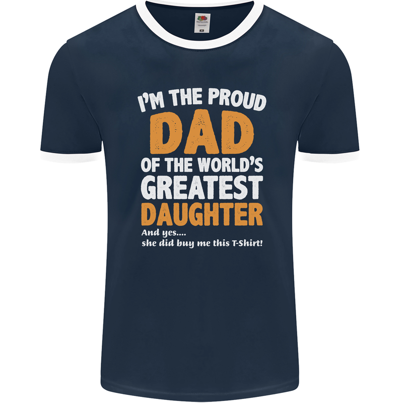 Proud World's Greatest Daughter Fathers Day Mens Ringer T-Shirt FotL Navy Blue/White
