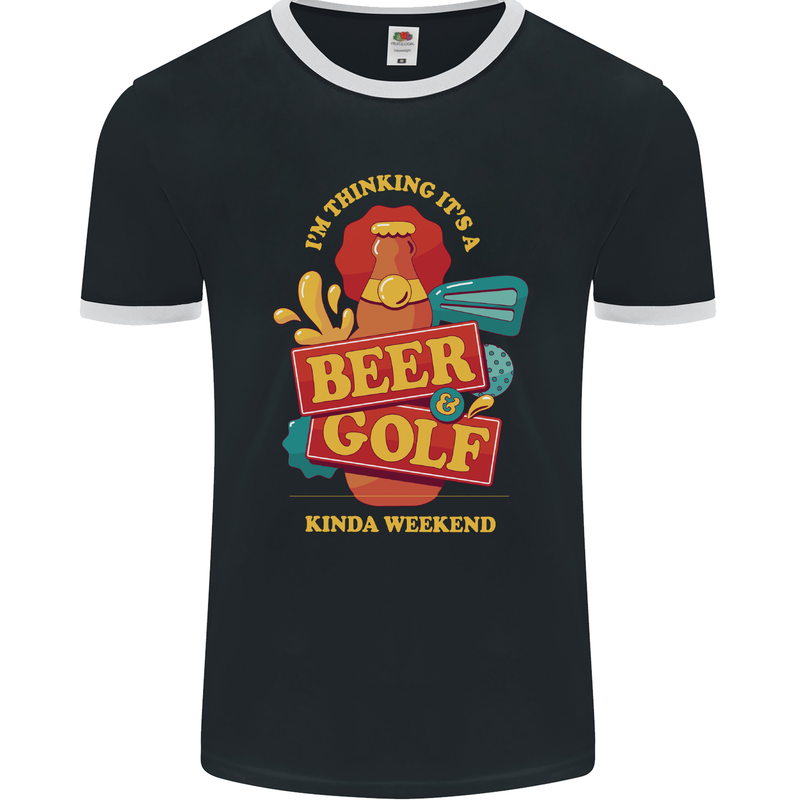 Beer and Golf Kinda Weekend Funny Golfer Mens Ringer T-Shirt FotL Black/White