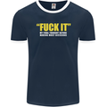 F#ck It My Final Thought Funny Offensive Mens Ringer T-Shirt FotL Navy Blue/White