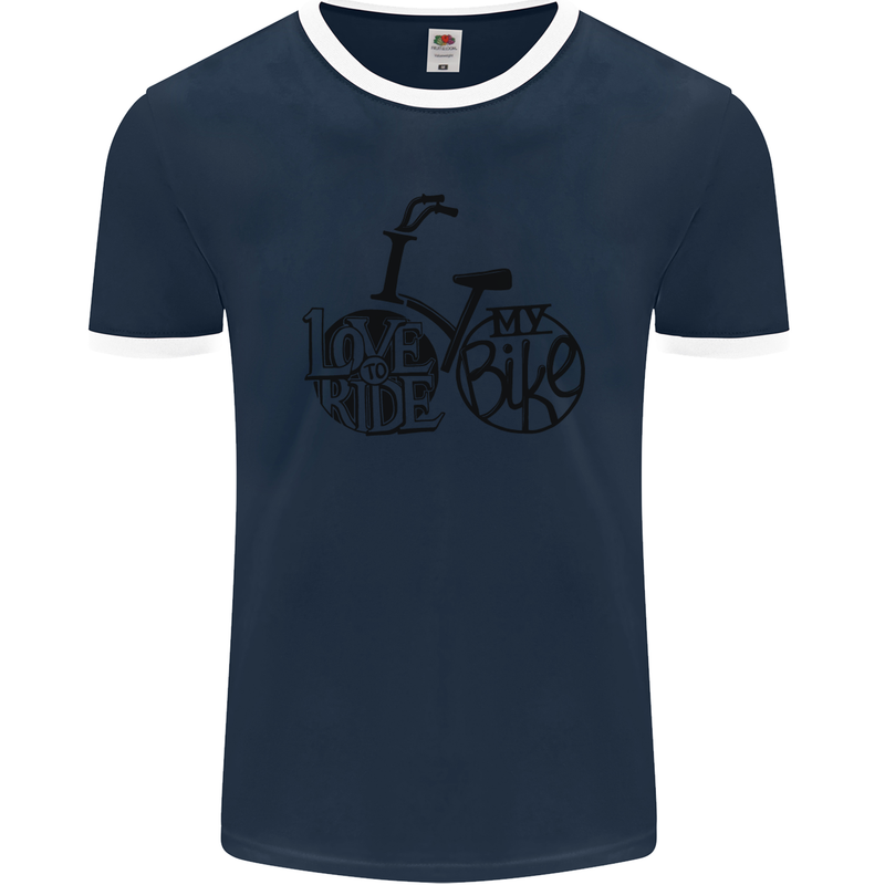 I Love to Ride My Bike Cycling Funny Mens Ringer T-Shirt FotL Navy Blue/White