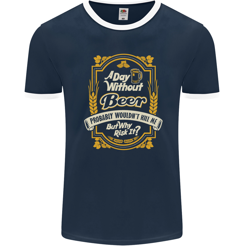 A Day Without Beer? Funny Alcohol Mens Ringer T-Shirt FotL Navy Blue/White