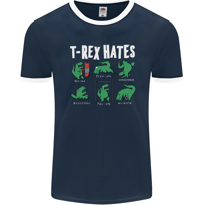 T-Rex Hates Funny Dinosaurs Jurassic Gym Mens Ringer T-Shirt FotL Navy Blue/White