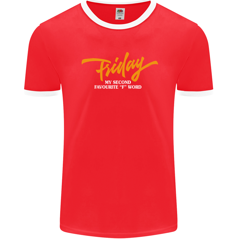 Friday My Second Favorite F Word Mens Ringer T-Shirt FotL Red/White