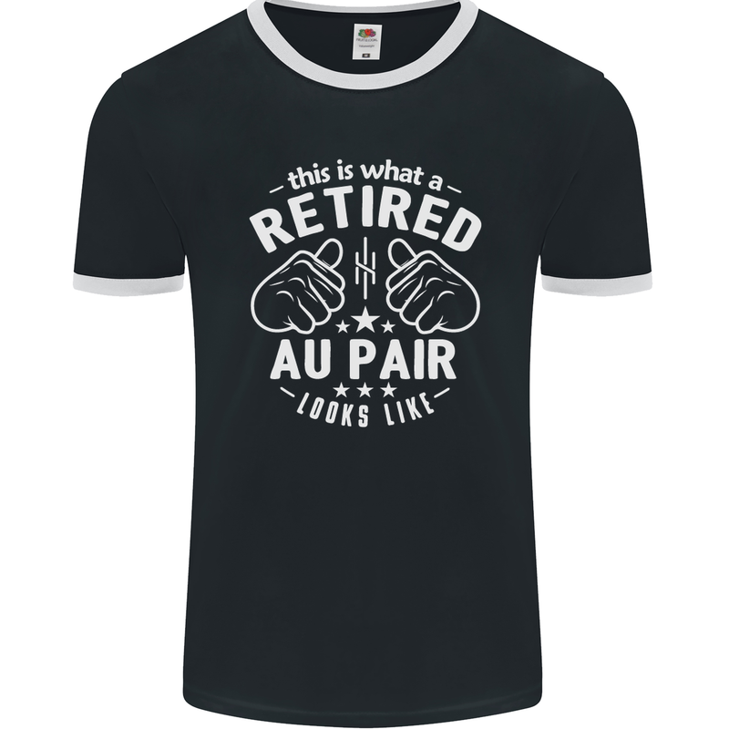 This Is What a Retired Au Pair Looks Like Mens Ringer T-Shirt FotL Black/White