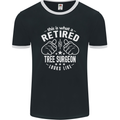 A Retired Tree Surgeon Looks Like Mens Ringer T-Shirt FotL Black/White