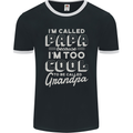 I'm Called Papa Grandparents Day Mens Ringer T-Shirt FotL Black/White