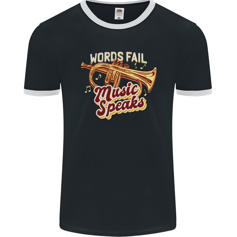 Flugelhorn Music Speaks Where Words Fail Mens Ringer T-Shirt FotL Black/White