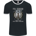 FA-THOR Funny Fathers Day Thor Dad Mens Ringer T-Shirt FotL Black/White