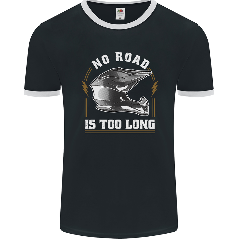 No Road Too Long Motocross MotoX Dirt Bike Mens Ringer T-Shirt FotL Black/White