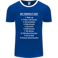 Cycling My Perfect Day Cyclist Bicycle Mens Ringer T-Shirt FotL Royal Blue/White