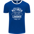 This Is What a Retired Labourer Looks Like Mens Ringer T-Shirt FotL Royal Blue/White