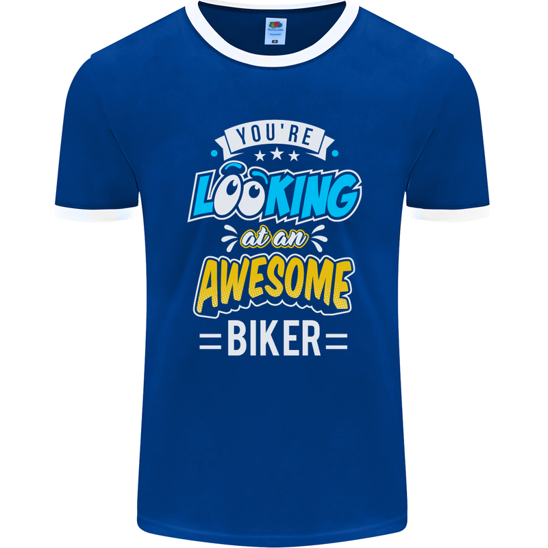 You're Looking at an Awesome Biker Mens Ringer T-Shirt FotL Royal Blue/White