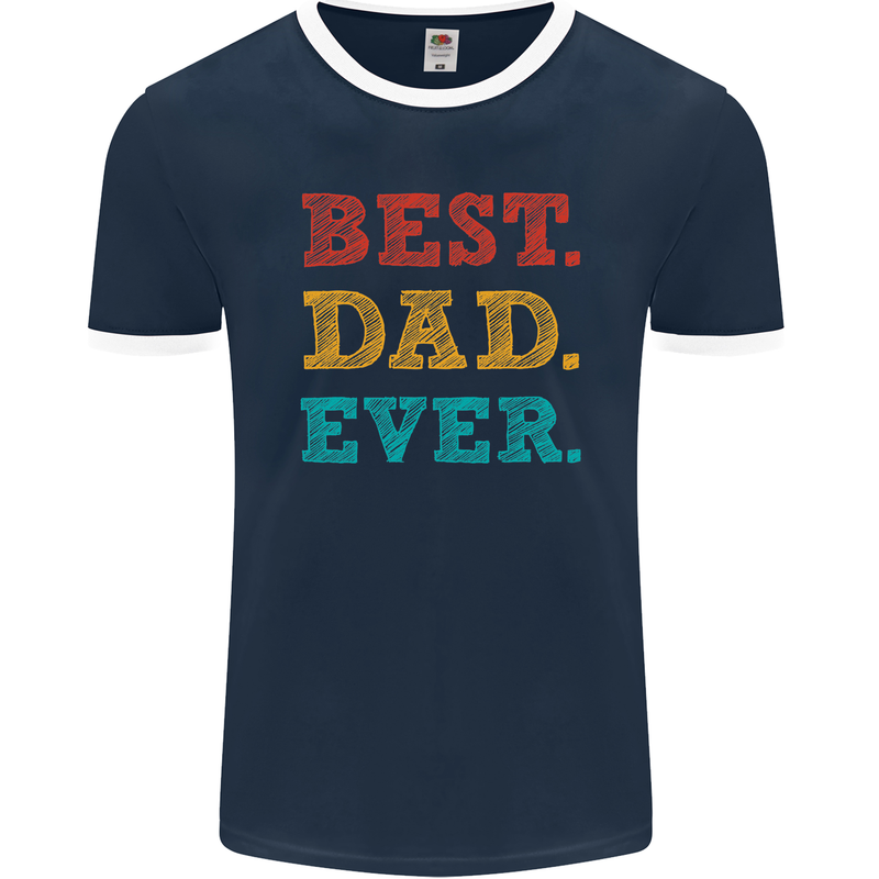 Best Dad Ever Fathers Day Gift Present Mens Ringer T-Shirt FotL Navy Blue/White