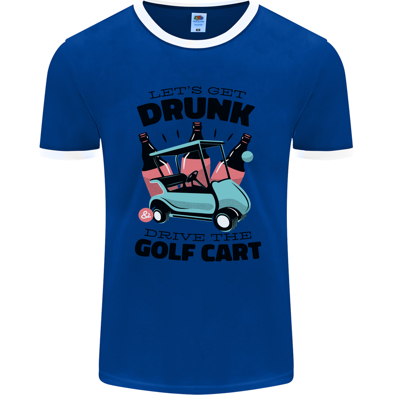 Drunk & Drive the Golf Cart Funny Golfer Mens Ringer T-Shirt FotL Royal Blue/White