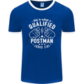 This Is What a Qualified Postman Looks Like Mens Ringer T-Shirt FotL Royal Blue/White