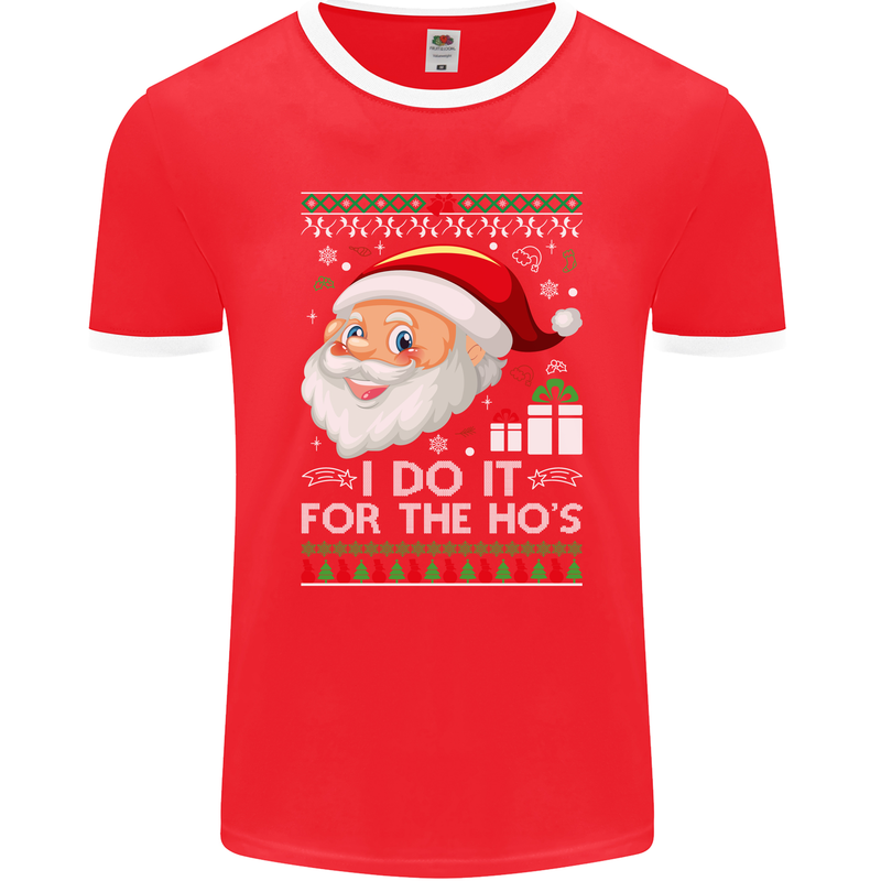 I Do It For the Ho's Funny Christmas Xmas Mens Ringer T-Shirt FotL Red/White