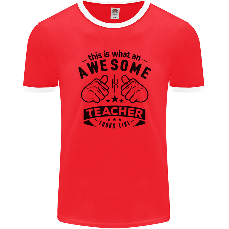 Awesome Teacher Looks Like Teaching Funny Mens Ringer T-Shirt FotL Red/White