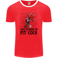 Stop Starring at My Cock Funny Rude Mens Ringer T-Shirt FotL Red/White