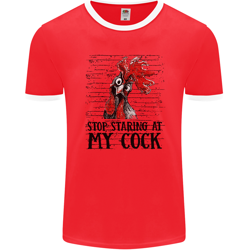 Stop Starring at My Cock Funny Rude Mens Ringer T-Shirt FotL Red/White