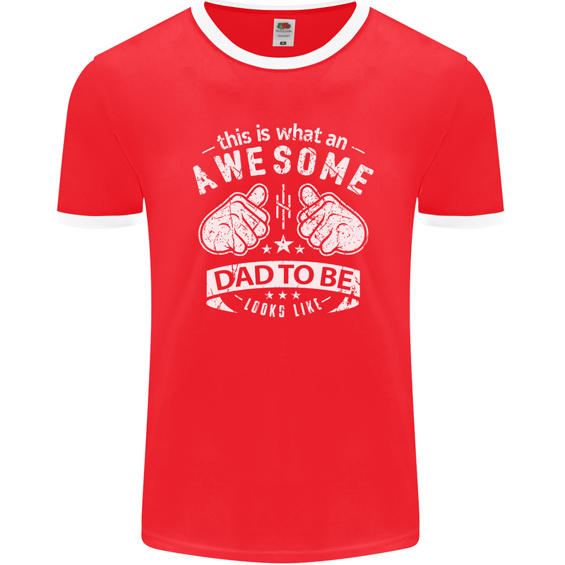 Awesome Dad to Be Looks New Dad Daddy Mens Ringer T-Shirt FotL Red/White