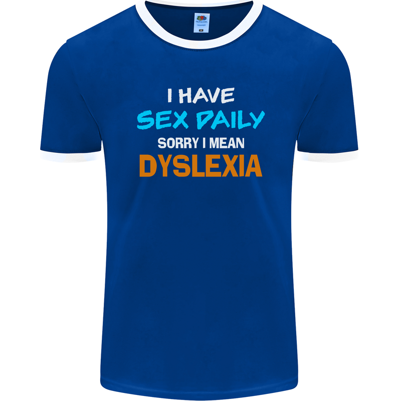 I Have Sex Daily Dyslexia Funny Slogan Mens Ringer T-Shirt FotL Royal Blue/White